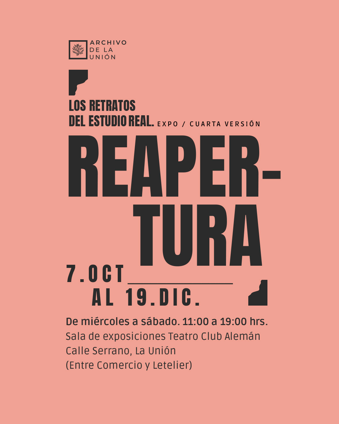 Reapertura de Los retratos del Estudio Real, del 7 de octubre al 19 de diciembre. De miércoles a sábado, de 11:00 a 19:00 hrs. Sala de exposiciones Teatro Club Alemán, calle Serrano, La Unión.