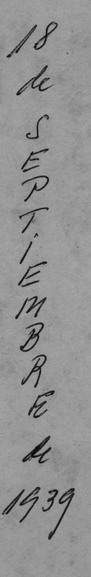 -Plano entero de un texto escrito sobre papel el cual dice --18 de septiembre de 1939---